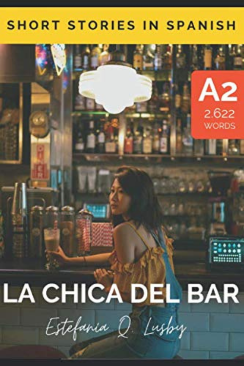 Book Cover of Spanish Story La Chica Del Bar with mention: A2 reader, 2,622 words